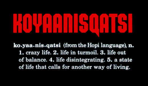 koyaanisqatsi